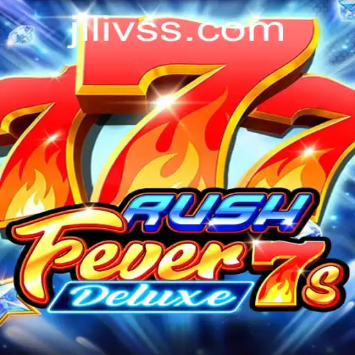 The Excitement of RushFever7sDeluxe in the World of JILI VS